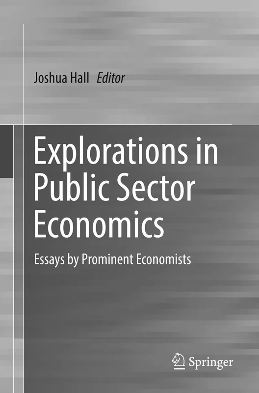 Explorations in Public Sector Economics: Essays by Prominent Economists