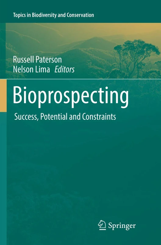 Bioprospecting: Success, Potential and Constraints: 16 (Topics in Biodiversity and Conservation, 16) - Image 1