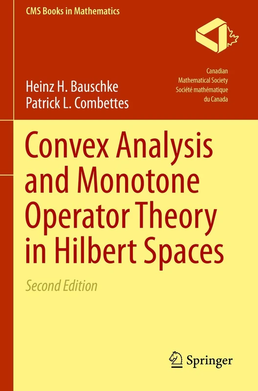 Convex Analysis and Monotone Operator Theory in Hilbert Spaces (CMS Books in Mathematics)