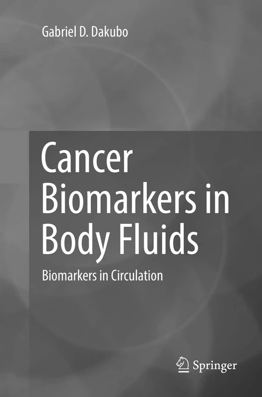 Cancer Biomarkers in Body Fluids: Biomarkers in Circulation