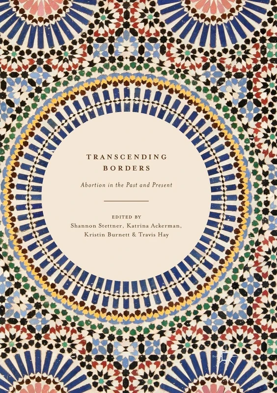 Transcending Borders: Abortion in the Past and Present