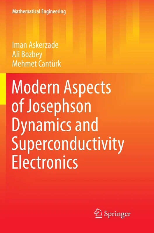 Modern Aspects of Josephson Dynamics and Superconductivity Electronics (Mathematical Engineering)