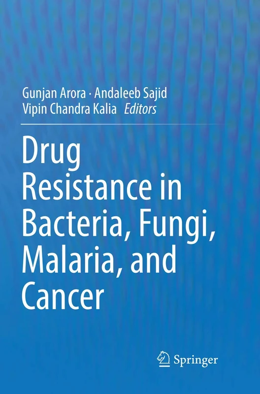 Springer - Drug Resistance in Bacteria, Fungi, Malaria, and Cancer