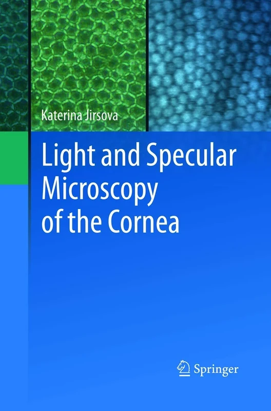 Light and Specular Microscopy of the Cornea