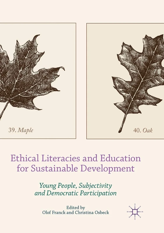 Ethical Literacies and Education for Sustainable Development: Young People, Subjectivity and Democratic Participation