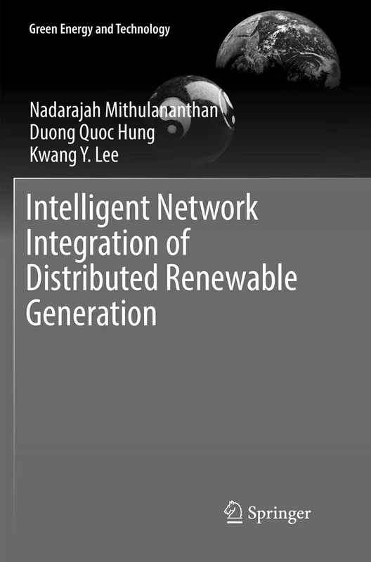 Intelligent Network Integration of Distributed Renewable Generation (Green Energy and Technology)