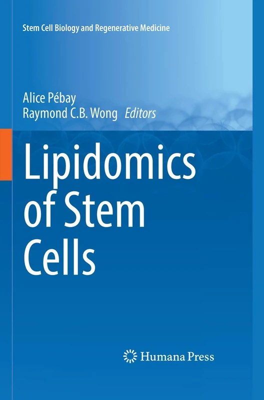 Lipidomics of Stem Cells (Stem Cell Biology and Regenerative Medicine)