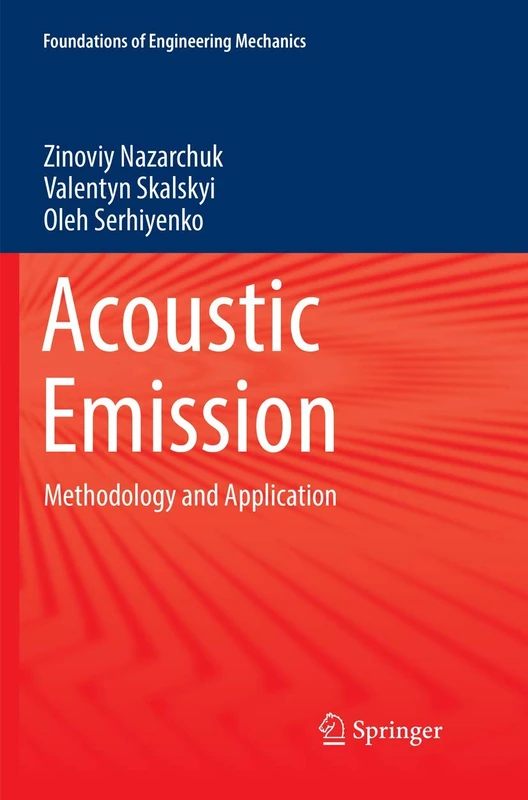 Springer Acoustic Emission: Methodology and Application Book