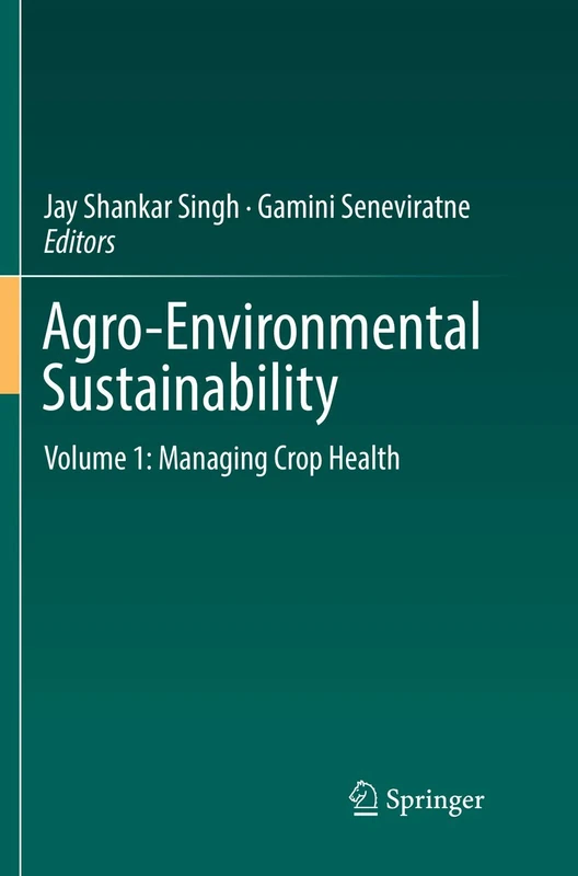 Agro-Environmental Sustainability: Volume 1: Managing Crop Health