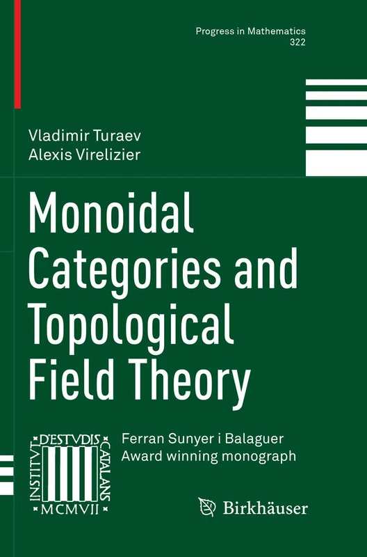 Monoidal Categories and Topological Field Theory: 322 (Progress in Mathematics, 322)
