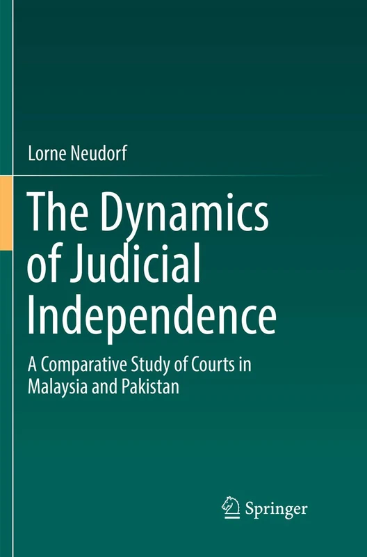 The Dynamics of Judicial Independence: A Comparative Study of Courts in Malaysia and Pakistan - Image 1