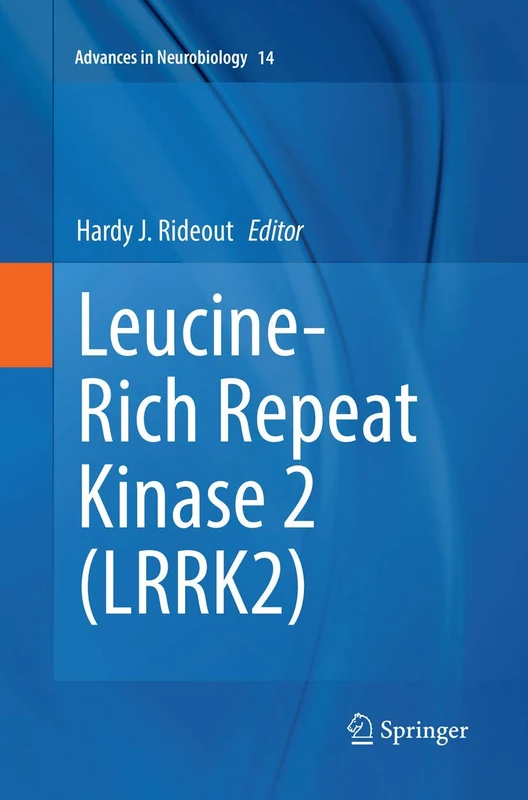 Leucine-Rich Repeat Kinase 2 (LRRK2): 14 (Advances in Neurobiology, 14)