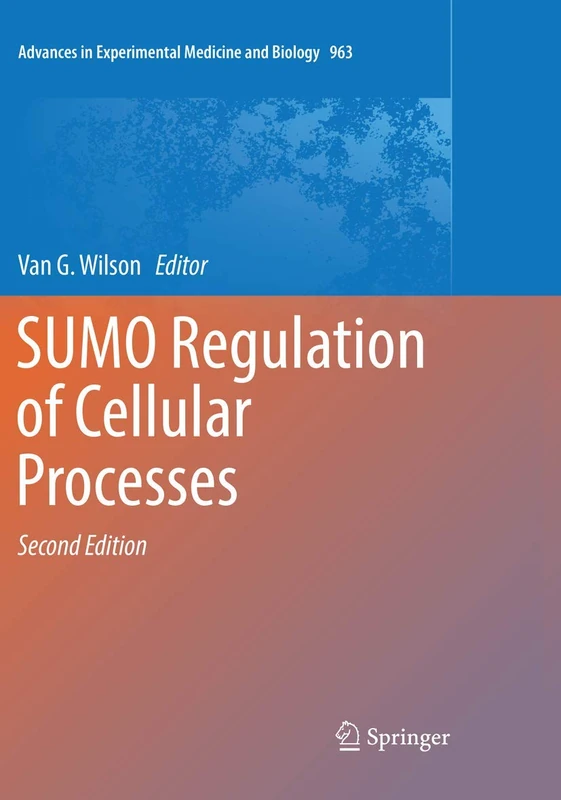 Springer SUMO Regulation of Cellular Processes: 963 Book