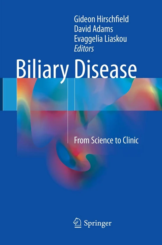 Biliary Disease: From Science to Clinic