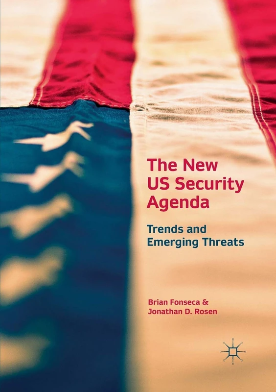 The New US Security Agenda: Trends and Emerging Threats