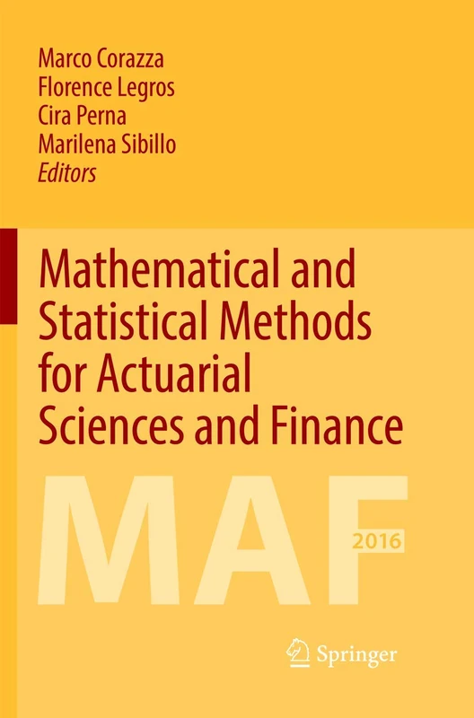 Mathematical and Statistical Methods for Actuarial Sciences and Finance: MAF 2016