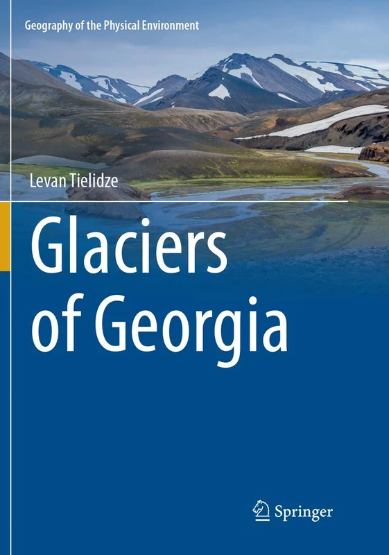 Glaciers of Georgia (Geography of the Physical Environment)