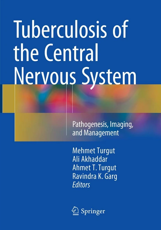 Tuberculosis of the Central Nervous System: Pathogenesis, Imaging, and Management