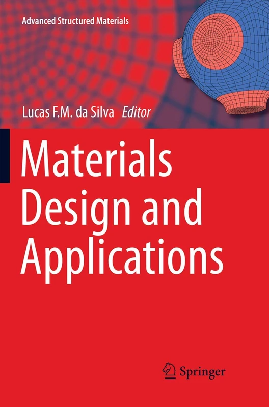 Materials Design and Applications: 65 (Advanced Structured Materials, 65)