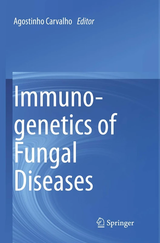 Immunogenetics of Fungal Diseases