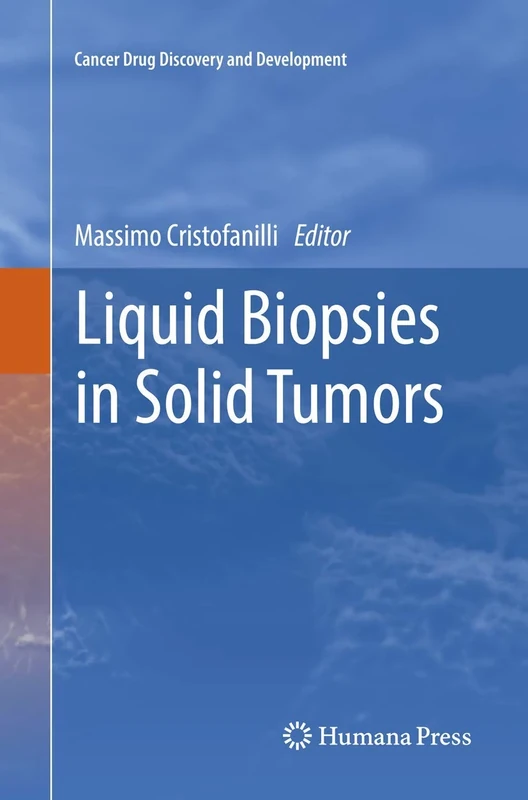 Liquid Biopsies in Solid Tumors (Cancer Drug Discovery and Development)