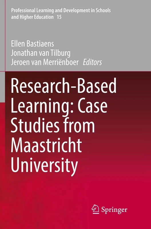 Research-Based Learning: Case Studies from Maastricht University: 15 (Professional Learning and Development in Schools and Higher Education, 15) - Image 1