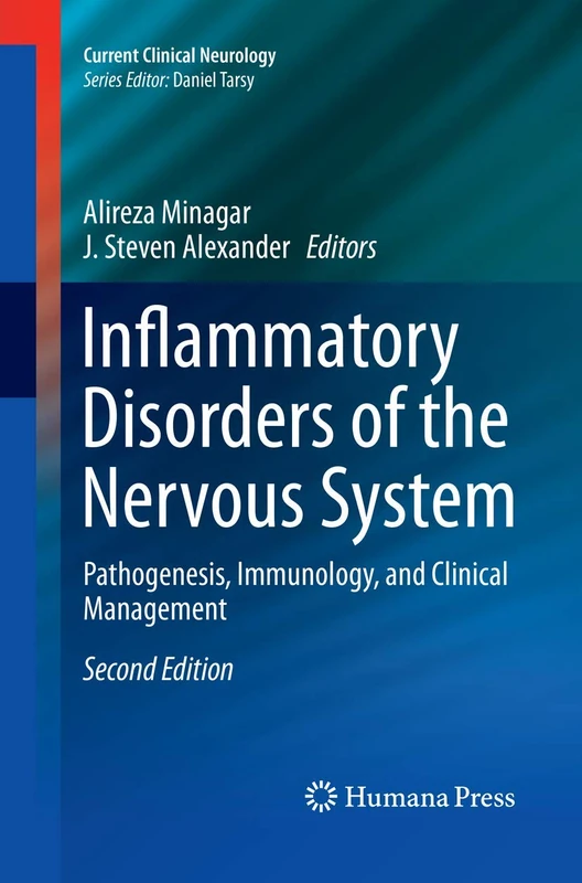 Inflammatory Disorders of the Nervous System: Pathogenesis, Immunology, and Clinical Management (Current Clinical Neurology)