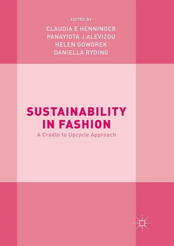 MACMILLAN Sustainability in Fashion: A Cradle to Upcycle Book