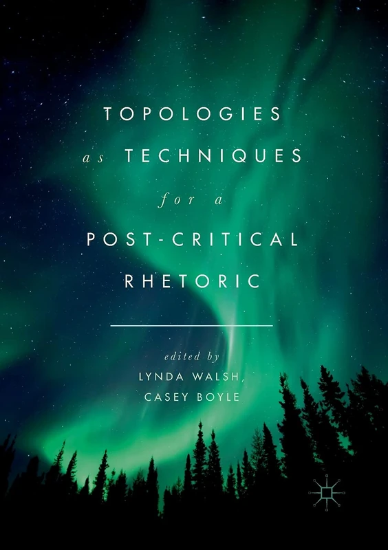 Topologies as Techniques for a Post-Critical Rhetoric - Image 1