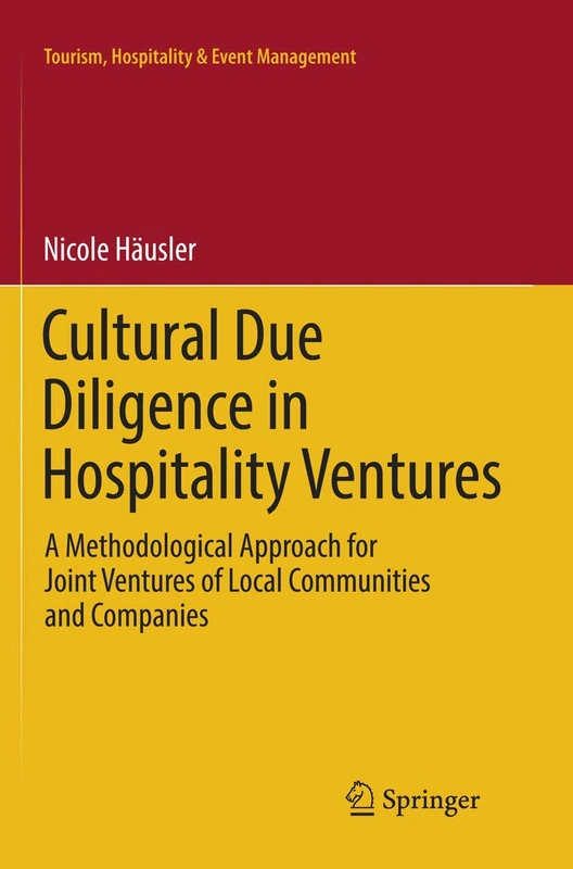 Cultural Due Diligence in Hospitality Ventures: A Methodological Approach for Joint Ventures of Local Communities and Companies (Tourism, Hospitality & Event Management) - Image 1