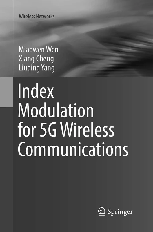 Index Modulation for 5G Wireless Communications (Wireless Networks)