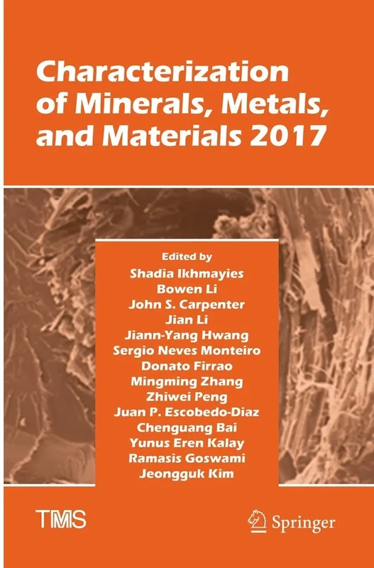 Characterization of Minerals, Metals, and Materials 2017 (The Minerals, Metals & Materials Series)