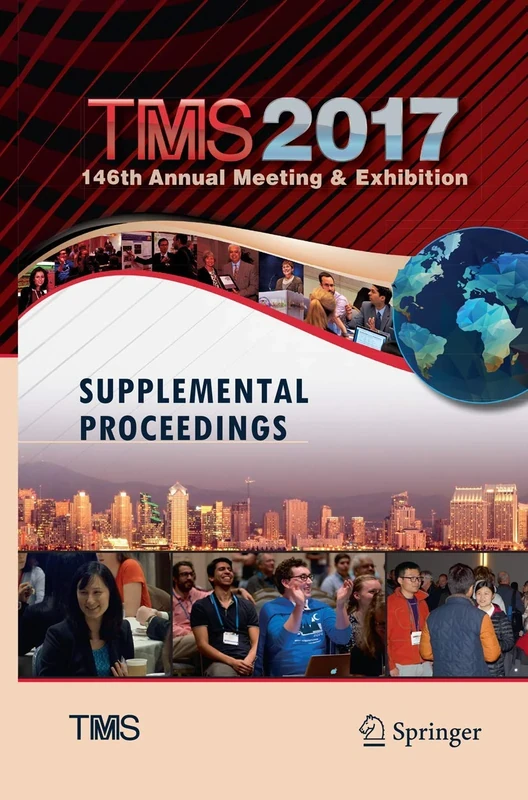 TMS 2017 146th Annual Meeting & Exhibition Supplemental Proceedings (The Minerals, Metals & Materials Series)