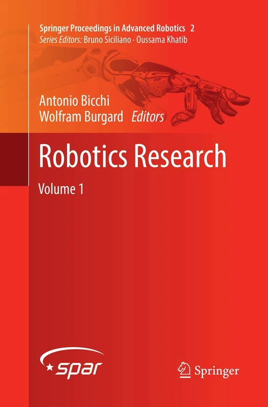 Robotics Research: Volume 1: 2 (Springer Proceedings in Advanced Robotics, 2)
