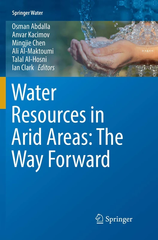 Water Resources in Arid Areas: The Way Forward (Springer Water)