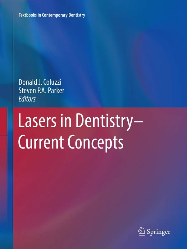 Lasers in Dentistry―Current Concepts (Textbooks in Contemporary Dentistry)