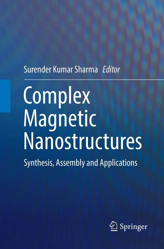Complex Magnetic Nanostructures: Synthesis, Assembly and Applications