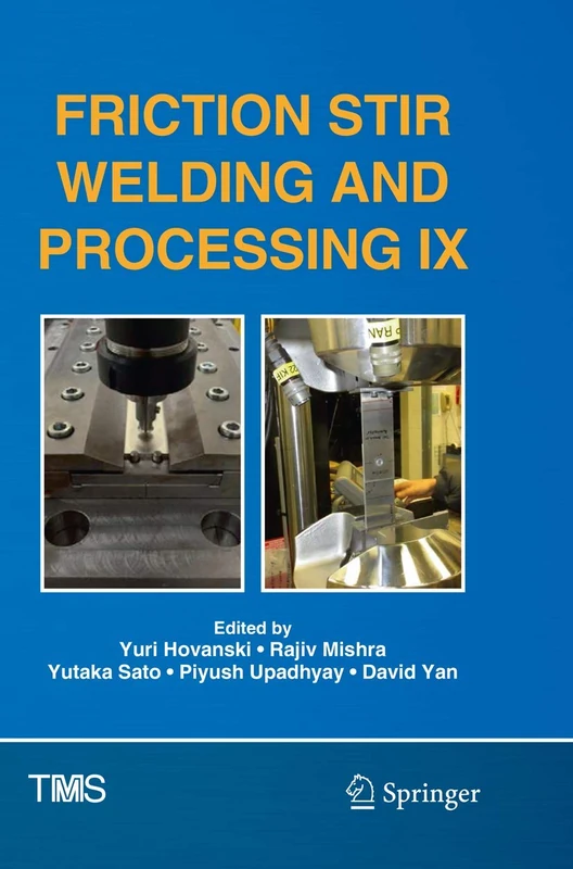 Friction Stir Welding and Processing IX (The Minerals, Metals & Materials Series)