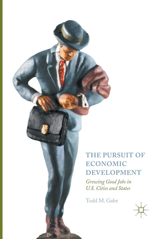 The Pursuit of Economic Development: Growing Good Jobs in U.S. Cities and States - Image 1