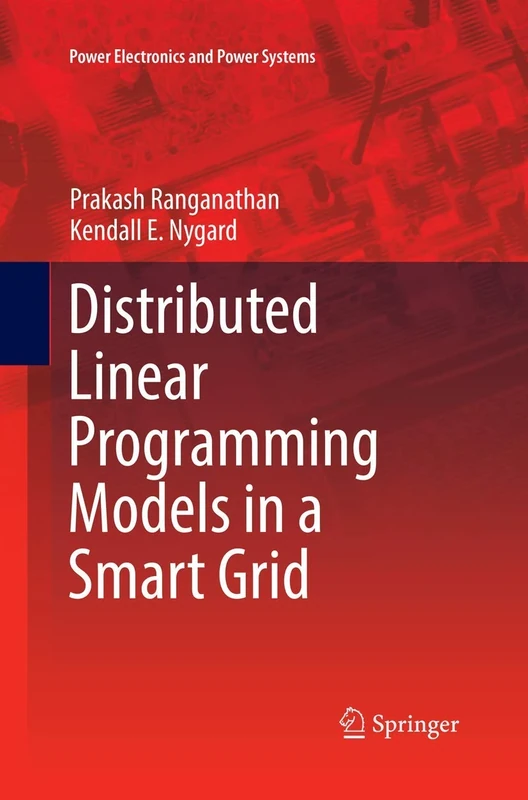 Distributed Linear Programming Models in a Smart Grid (Power Electronics and Power Systems)