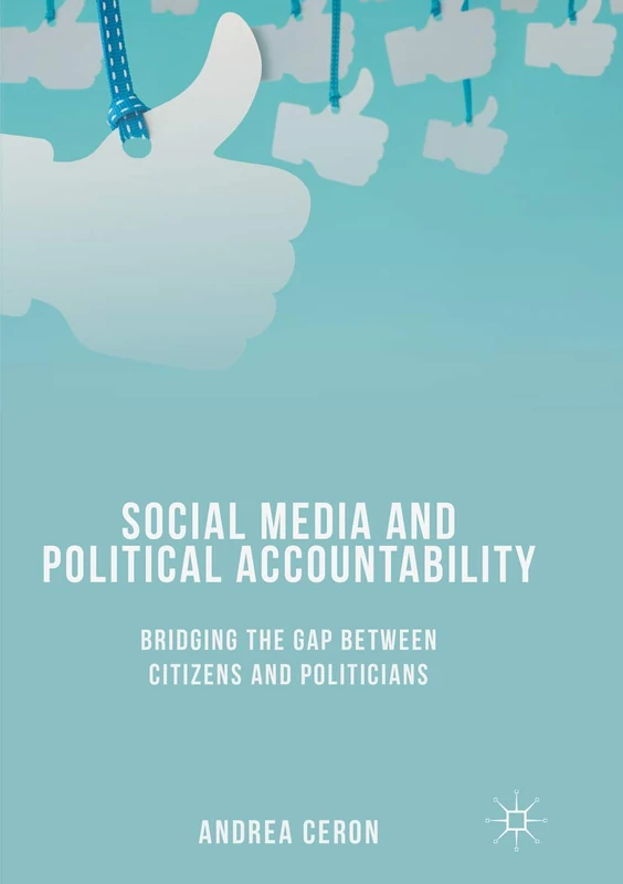 Social Media and Political Accountability: Bridging the Gap between Citizens and Politicians