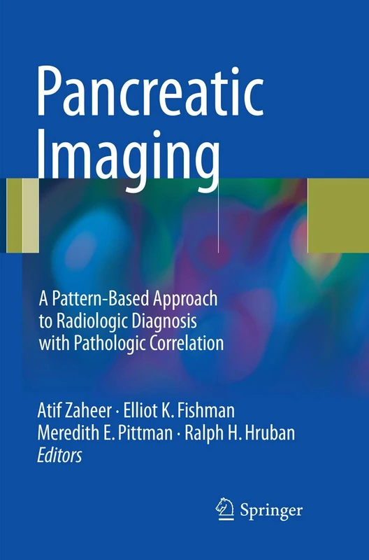 Springer Pancreatic Imaging - Pattern-Based Radiologic Diagnosis