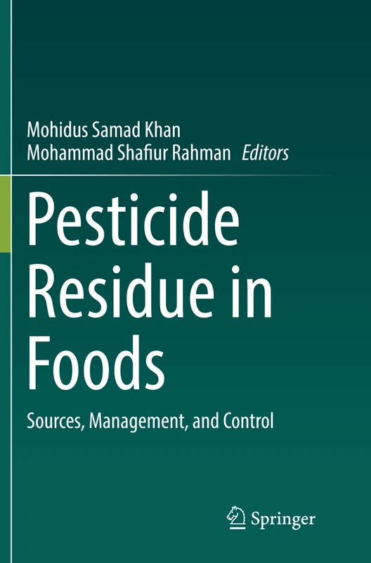 Pesticide Residue in Foods: Sources, Management, and Control