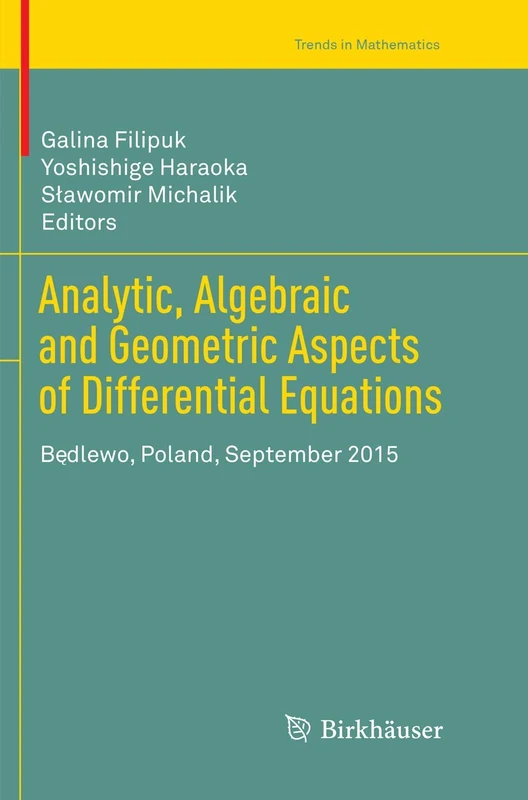 Birkhauser Analytic, Algebraic and Geometric Aspects of DE