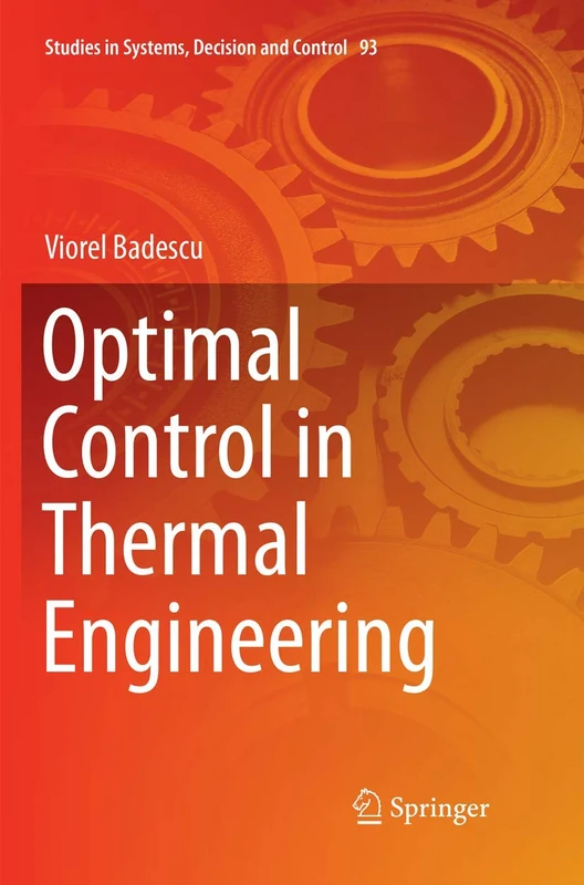 Optimal Control in Thermal Engineering: 93 (Studies in Systems, Decision and Control, 93)
