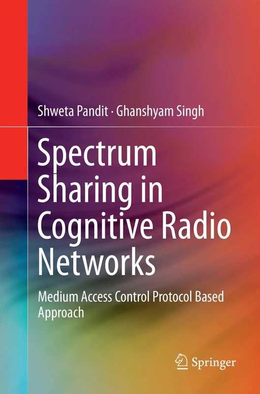 Spectrum Sharing in Cognitive Radio Networks: Medium Access Control Protocol Based Approach