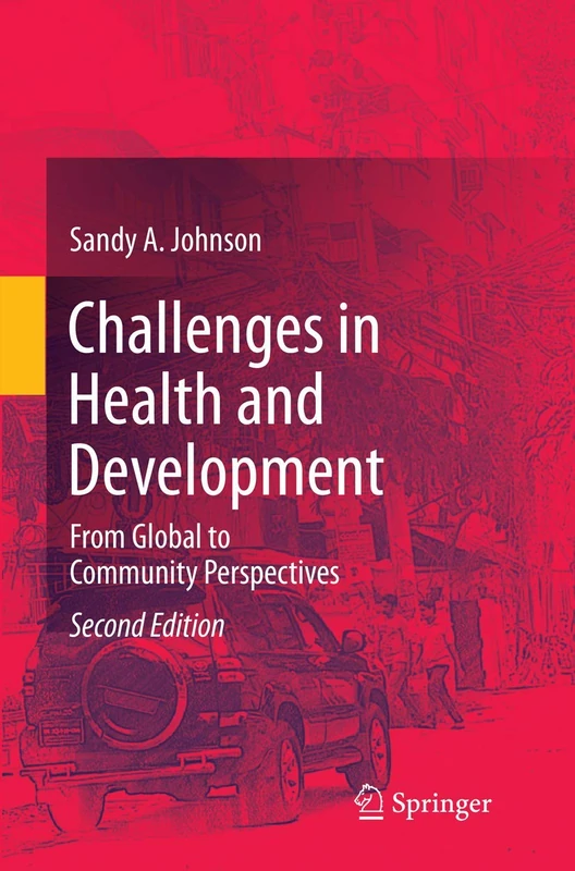 Challenges in Health and Development: From Global to Community Perspectives