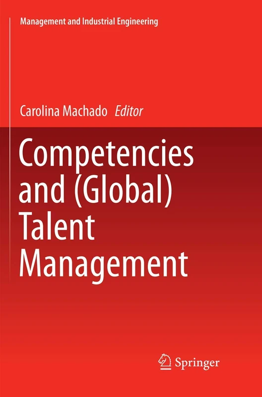 Competencies and (Global) Talent Management (Management and Industrial Engineering)