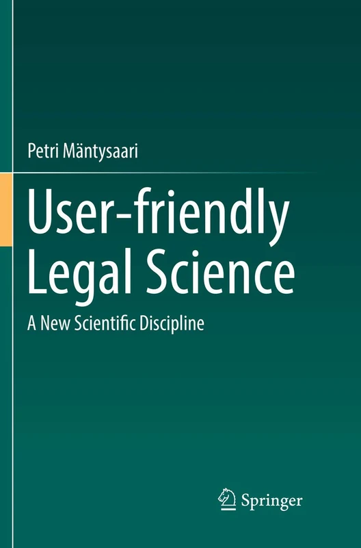 User-friendly Legal Science: A New Scientific Discipline