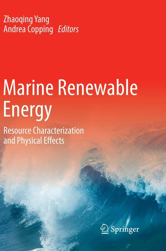 Marine Renewable Energy: Resource Characterization and Physical Effects